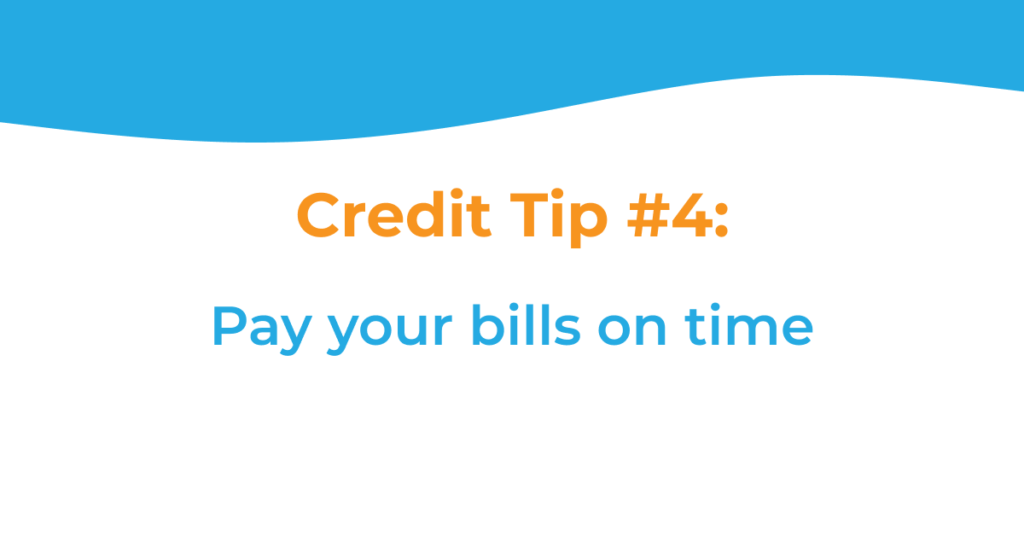 The image contains the text of the post title. It says: "Credit Tip #4: Pay your bills on time"