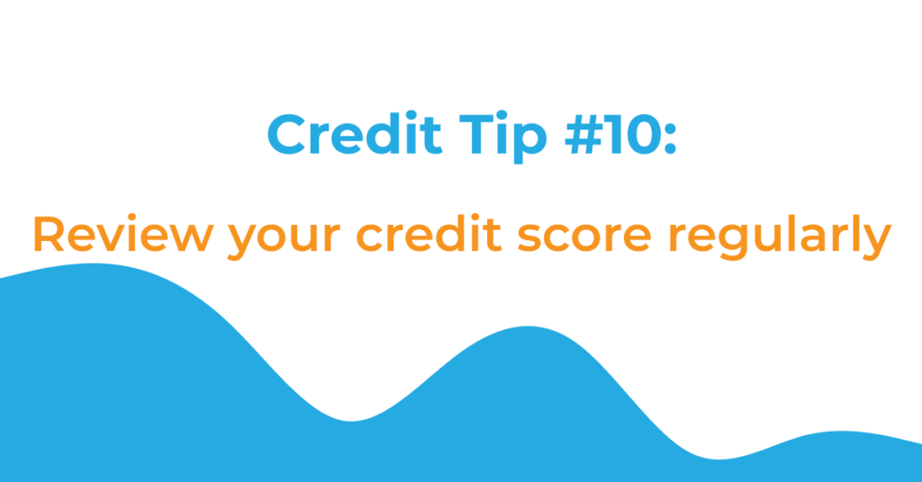 The image contains the text of the post title. It says: "Credit Tip #10: Review your credit score regularly"